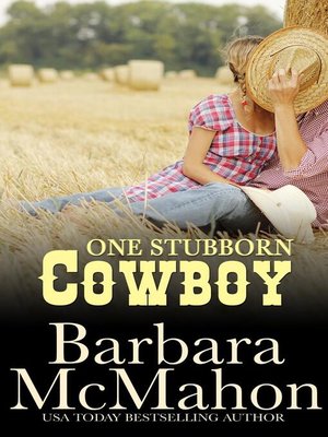 One Stubborn Cowboy - ebook
